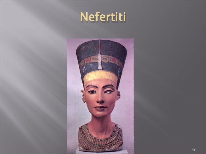 Nefertiti 49 