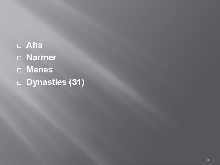  Aha Narmer Menes Dynasties (31) 8 