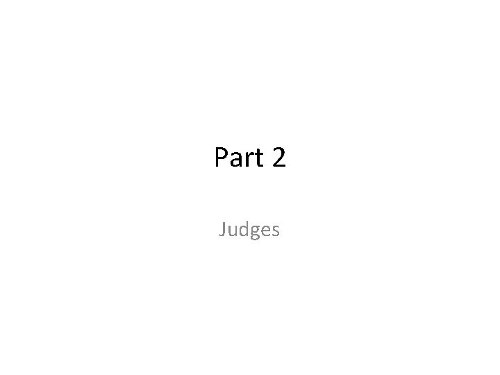 Part 2 Judges 