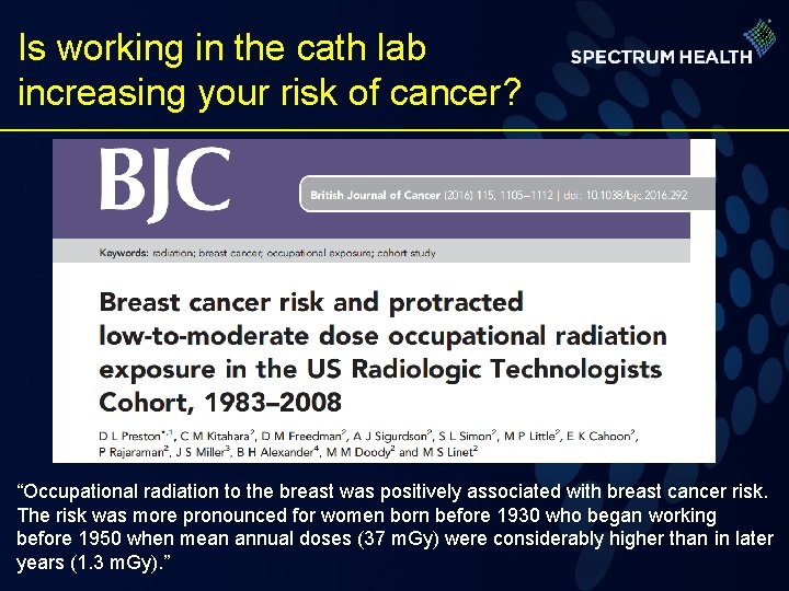 Is working in the cath lab increasing your risk of cancer? “Occupational radiation to