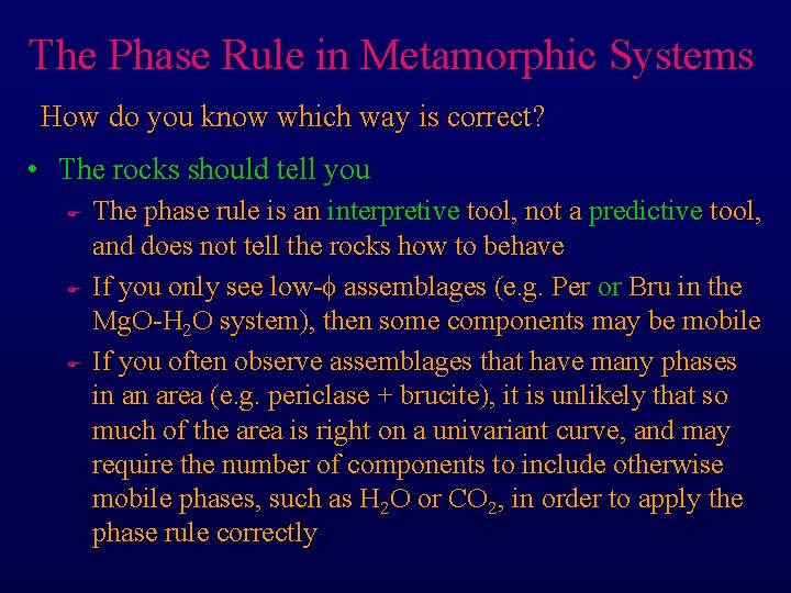 The Phase Rule in Metamorphic Systems How do you know which way is correct?