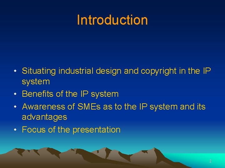 Introduction • Situating industrial design and copyright in the IP system • Benefits of