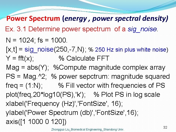 Power Spectrum (energy , power spectral density) Ex. 3. 1 Determine power spectrum of