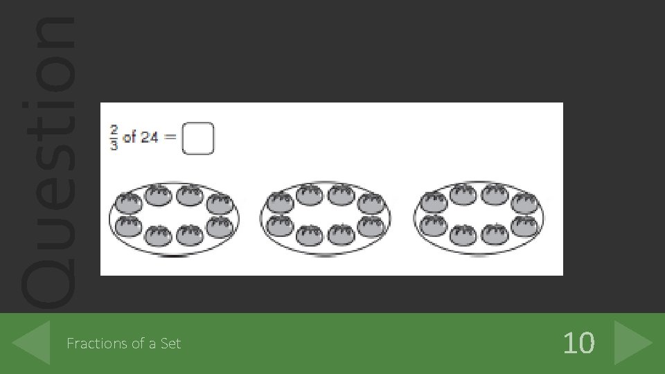 Question Fractions of a Set 10 