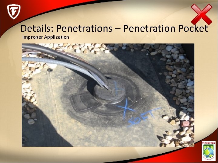 Details: Penetrations – Penetration Pocket Improper Application 