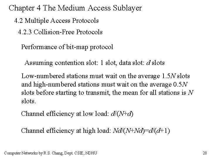 Chapter 4 The Medium Access Sublayer 4. 2 Multiple Access Protocols 4. 2. 3