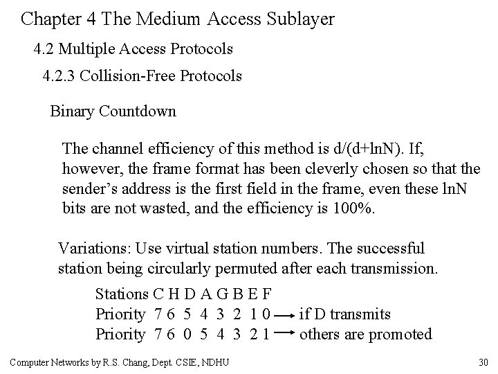Chapter 4 The Medium Access Sublayer 4. 2 Multiple Access Protocols 4. 2. 3