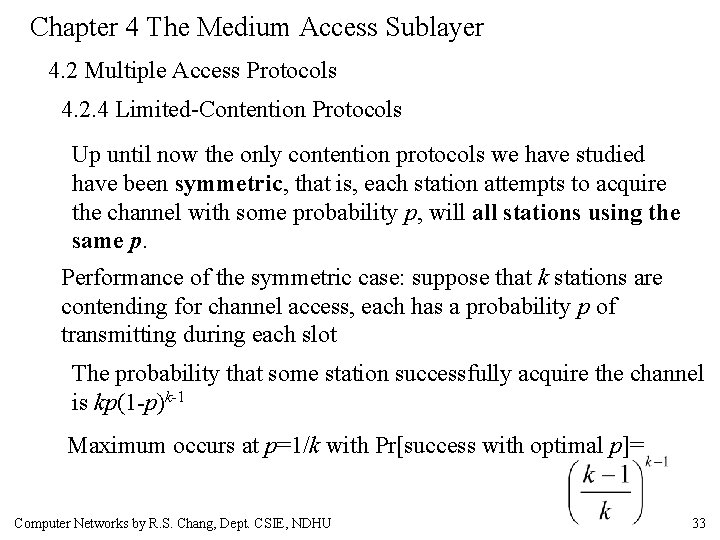 Chapter 4 The Medium Access Sublayer 4. 2 Multiple Access Protocols 4. 2. 4