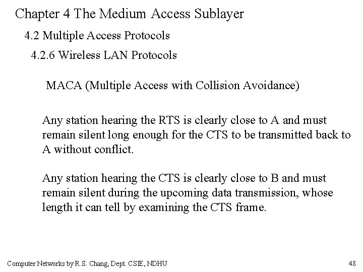 Chapter 4 The Medium Access Sublayer 4. 2 Multiple Access Protocols 4. 2. 6