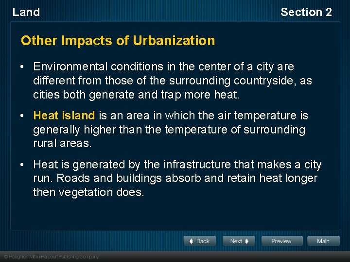 Land Section 2 Other Impacts of Urbanization • Environmental conditions in the center of