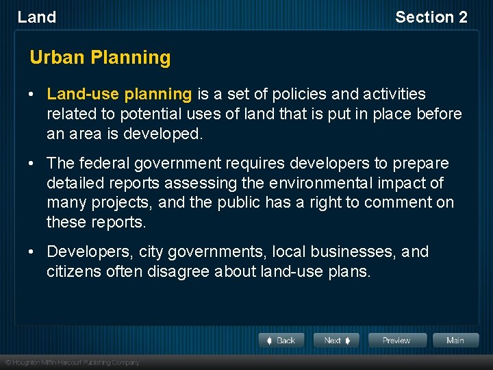 Land Section 2 Urban Planning • Land-use planning is a set of policies and