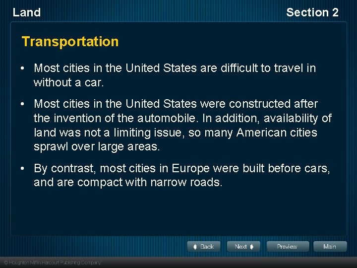 Land Section 2 Transportation • Most cities in the United States are difficult to