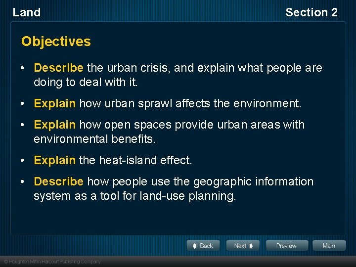 Land Section 2 Objectives • Describe the urban crisis, and explain what people are