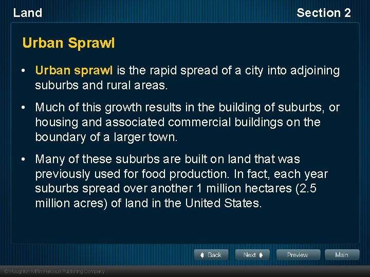 Land Section 2 Urban Sprawl • Urban sprawl is the rapid spread of a