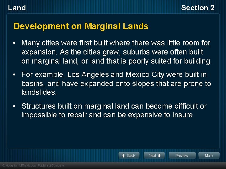 Land Section 2 Development on Marginal Lands • Many cities were first built where