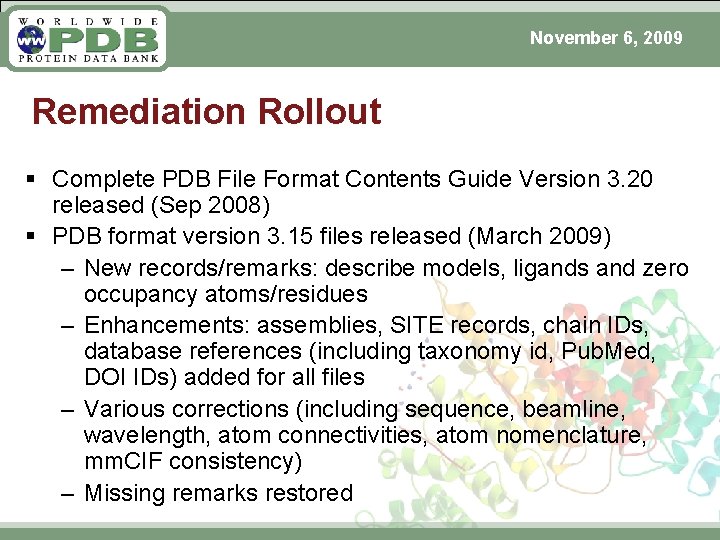 November 6, 2009 Remediation Rollout § Complete PDB File Format Contents Guide Version 3.