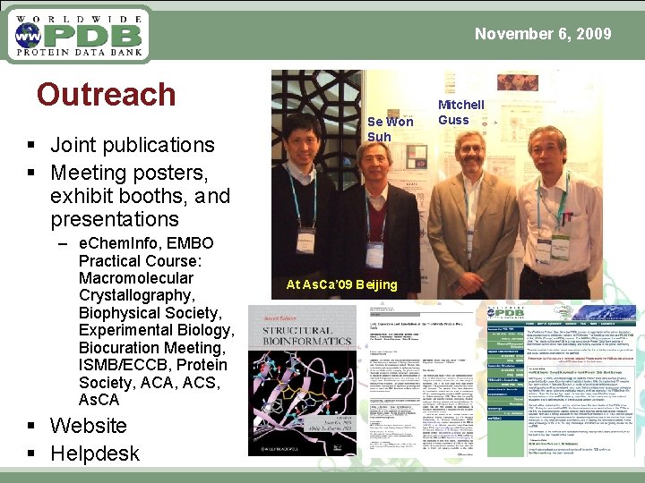 November 6, 2009 Outreach § Joint publications § Meeting posters, exhibit booths, and presentations