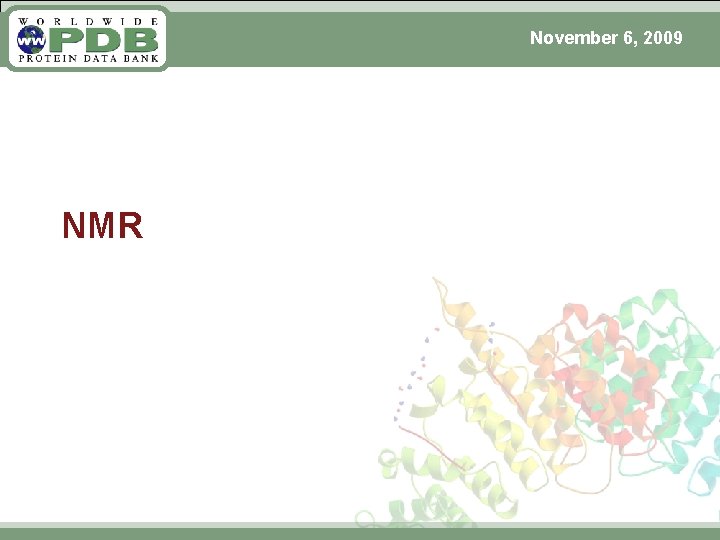 November 6, 2009 NMR 