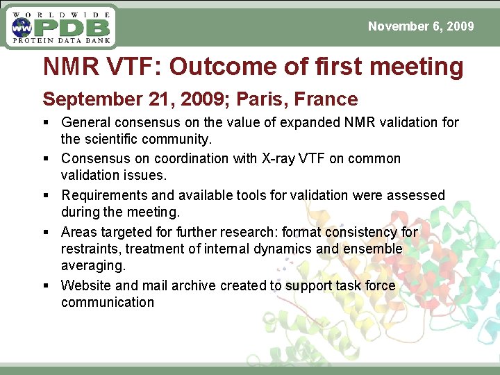 November 6, 2009 NMR VTF: Outcome of first meeting September 21, 2009; Paris, France