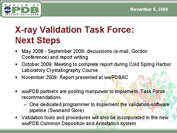 November 6, 2009 X-ray Validation Task Force: Next Steps § May 2008 - September