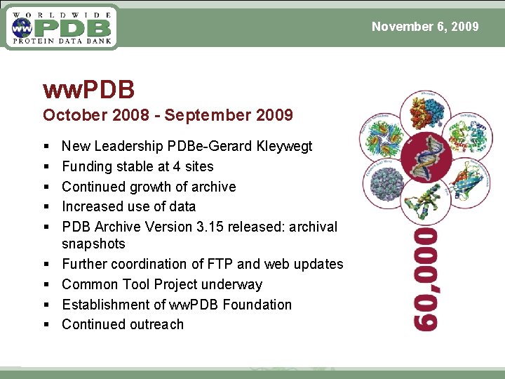 November 6, 2009 ww. PDB October 2008 - September 2009 § § § §