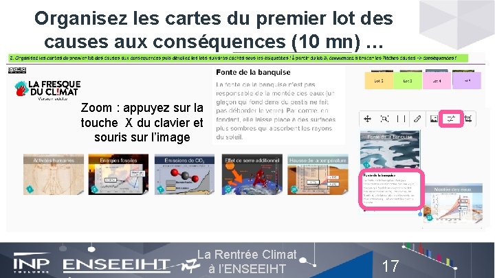 Organisez les cartes du premier lot des causes aux conséquences (10 mn) … Zoom