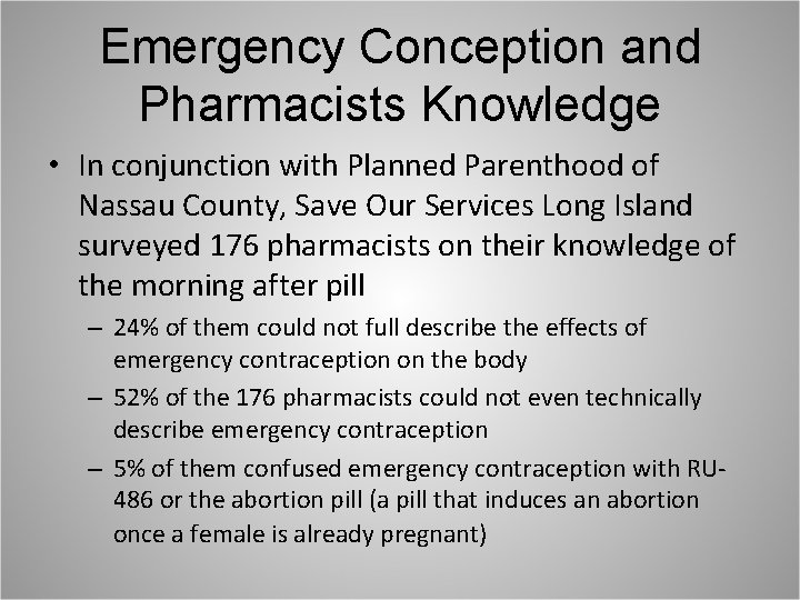 Emergency Conception and Pharmacists Knowledge • In conjunction with Planned Parenthood of Nassau County,