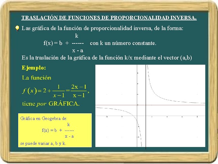 TRASLACIÓN DE FUNCIONES DE PROPORCIONALIDAD INVERSA. Las gráfica de la función de proporcionalidad inversa, TRASLACIÓN DE FUNCIONES DE PROPORCIONALIDAD INVERSA. Las gráfica de la función de proporcionalidad inversa,