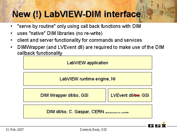 New (!) Lab. VIEW-DIM interface • • "serve by routine" only using call back