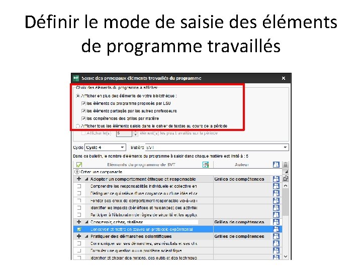 Définir le mode de saisie des éléments de programme travaillés 