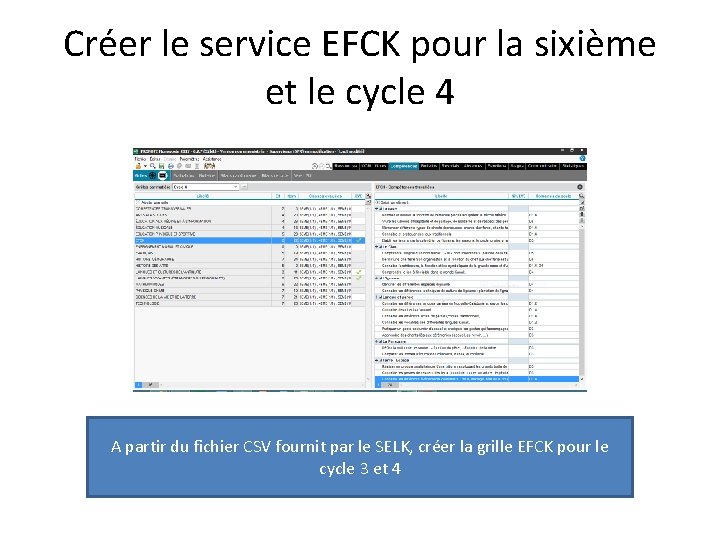 Créer le service EFCK pour la sixième et le cycle 4 A partir du