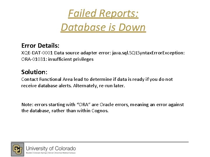 Failed Reports: Database is Down Error Details: XQE-DAT-0001 Data source adapter error: java. sql.
