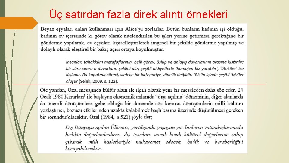 Üç satırdan fazla direk alıntı örnekleri 