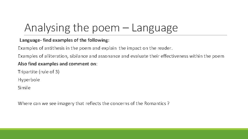 Analysing the poem – Language- find examples of the following: Examples of antithesis in