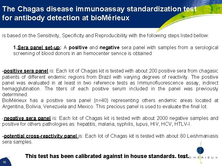 The Chagas disease immunoassay standardization test for antibody detection at bio. Mérieux is based