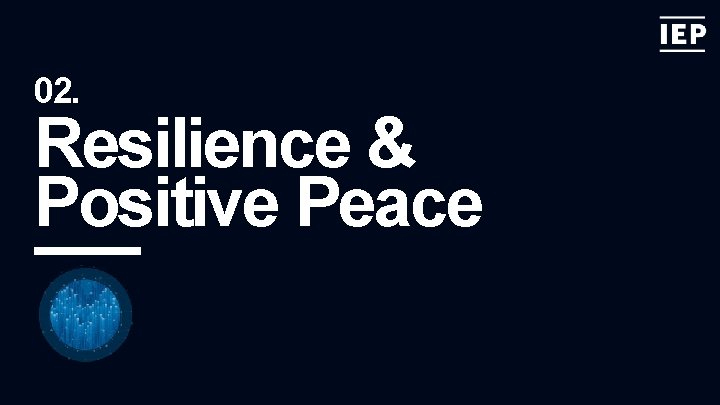 02. Resilience & Positive Peace 