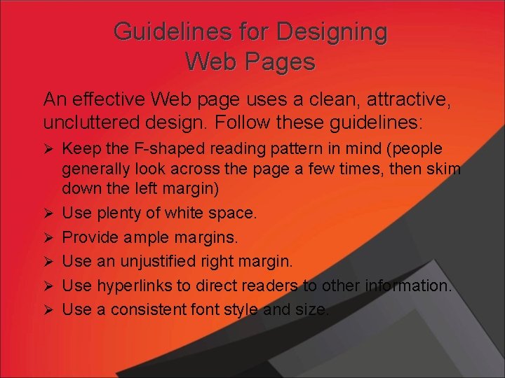 Guidelines for Designing Web Pages An effective Web page uses a clean, attractive, uncluttered Guidelines for Designing Web Pages An effective Web page uses a clean, attractive, uncluttered