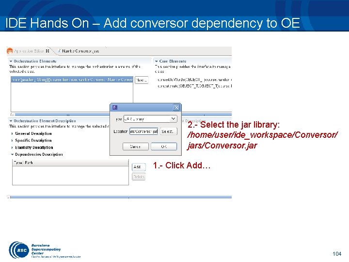 IDE Hands On – Add conversor dependency to OE 2. - Select the jar