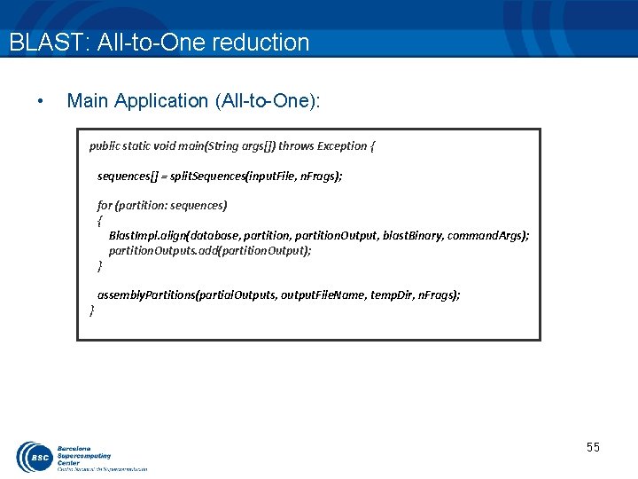 BLAST: All-to-One reduction • Main Application (All-to-One): public static void main(String args[]) throws Exception