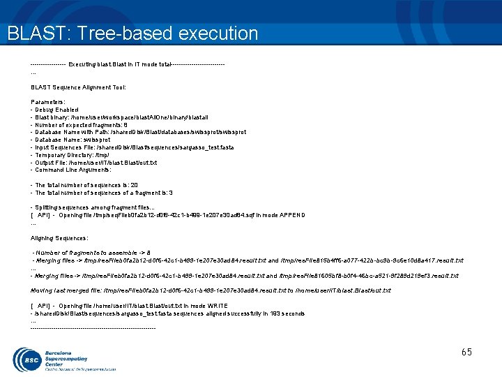 BLAST: Tree-based execution --------- Executing blast. Blast in IT mode total-------------… BLAST Sequence Alignment