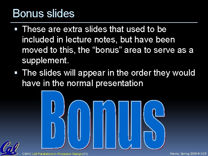 Bonus slides These are extra slides that used to be included in lecture notes,