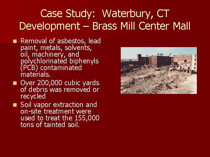Case Study: Waterbury, CT Development – Brass Mill Center Mall Removal of asbestos, lead