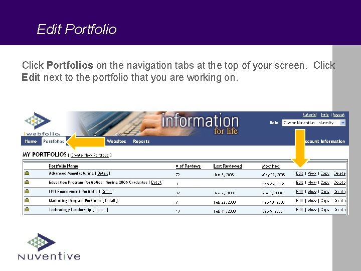 Edit Portfolio Click Portfolios on the navigation tabs at the top of your screen.