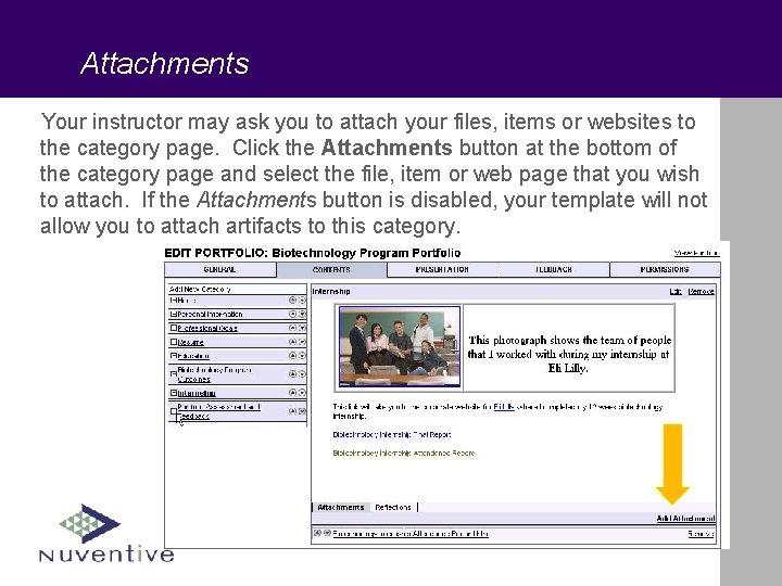 Attachments Your instructor may ask you to attach your files, items or websites to