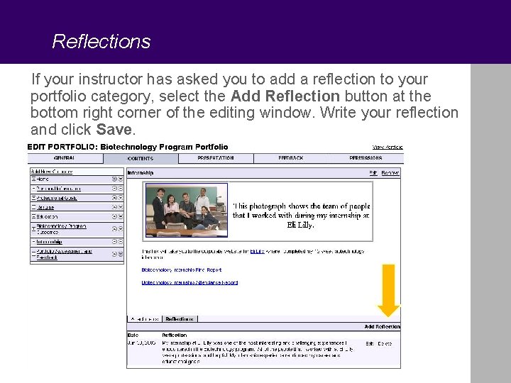 Reflections If your instructor has asked you to add a reflection to your portfolio