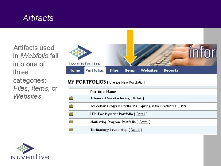 Artifacts used in i. Webfolio fall into one of three categories: Files, Items, or
