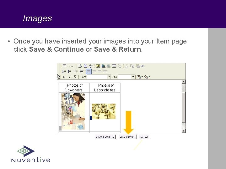 Images • Once you have inserted your images into your Item page click Save