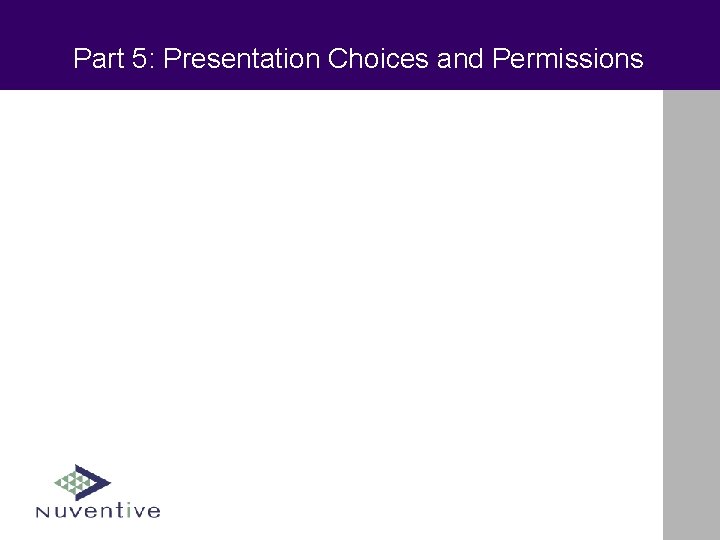 Part 5: Presentation Choices and Permissions 