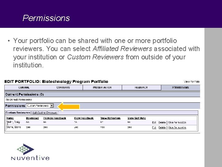 Permissions • Your portfolio can be shared with one or more portfolio reviewers. You