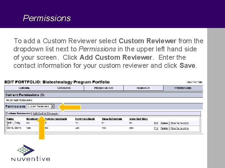 Permissions To add a Custom Reviewer select Custom Reviewer from the dropdown list next